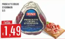 Mercadò TINO PROSCIUTTO CRUDO STAGIONATO offerta