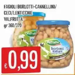 Mercadò FAGIOLI BORLOTTI-CANNELLINI/CECI/LENTICCHIE VALFRUTTA offerta