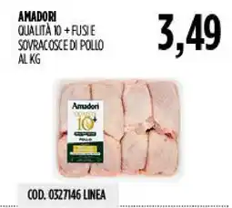 Carico Cash & Carry Amadori Qualità 10+ Fusì e Sovraccosce di Pollo offerta