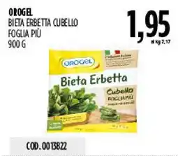 Carico Cash & Carry Orogel Bieta Erbetta Cubello Foglia Più offerta