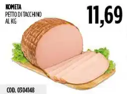 Carico Cash & Carry KOMETA PETTO DI TACCHINO offerta