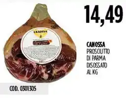 Carico Cash & Carry CANOSSA PROSCIUTTO DI PARMA offerta