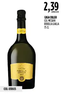 Carico Cash & Carry Casa Coller Col Mesian Ribolla Gialla offerta