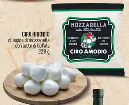 Ciro Amodio Ciro amodio ciliegine di mozzarella con latte di bufala offerta