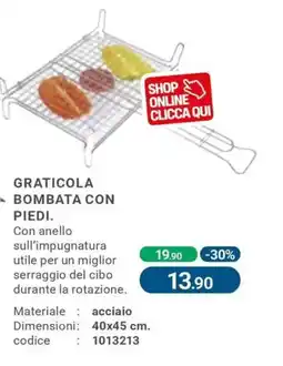 Cfadda Graticola bombata con piedi offerta