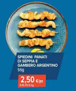 Sapore di Mare Spiedini panati di seppia e gambero argentino offerta