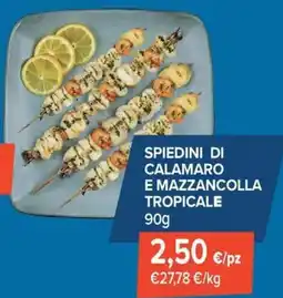 Sapore di Mare Spiedini di calamaro e mazzancolla tropicale offerta