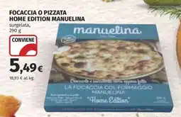 Coop FOCACCIA O PIZZATA HOME EDITION MANUELINA offerta