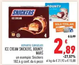 Conad ICE CREAM SNICKERS, BOUNTY, MARS offerta