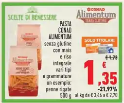 Conad PASTA CONAD ALIMENTUM offerta