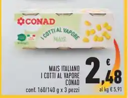Conad Mais italiano i cotti al vapore CONAD offerta