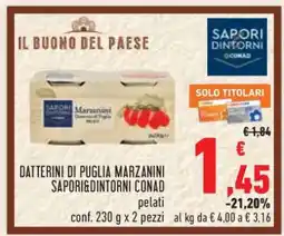 Conad Datterini di Puglia Marzanini Sapori&Dintorni Conad offerta