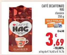Conad CAFFÈ DECAFFEINATO HAG offerta