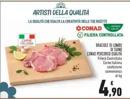 Conad BRACIOLE DI LOMBO DI SUINO CONAD PERCORSO QUALITÀ offerta