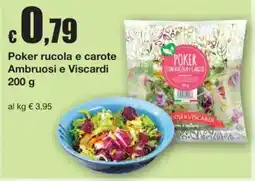 Sì con te Poker rucola e carote Ambruosi e Viscardi offerta