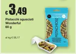 Sì con te Pistacchi sgusciati Wonderful offerta