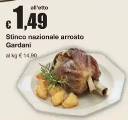 Sì con te Stinco nazionale arrosto Gardani offerta