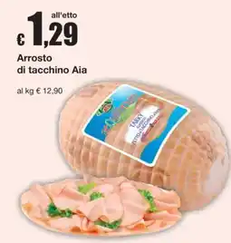 Sì con te Arrosto di tacchino Aia offerta