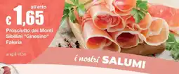 Sì con te Prosciutto dei Monti Sibillini "Ginesino" Faleria offerta