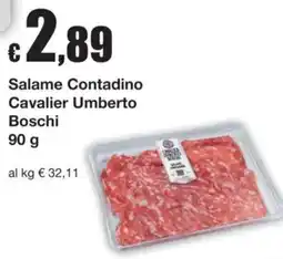 Sì con te Salame Contadino Cavalier Umberto Boschi offerta