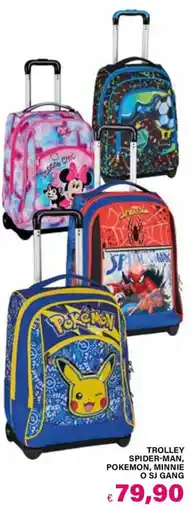 Il Gigante Trolley Spider-Man, Pokemon, Minnie o SJ Gang offerta