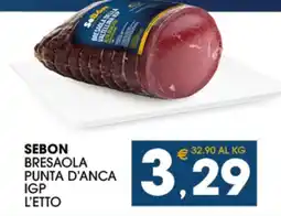 SeBón Supermercati SEBON BRESAOLA PUNTA D'ANCA IGP L'ETTO offerta