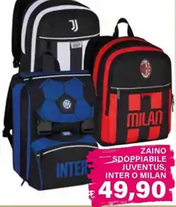 Il Gigante ZAINO SDOPPIABILE JUVENTUS, INTER O MILAN offerta