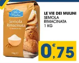 SeBón Supermercati Le Vie dei Mulini Semola Rimacinata offerta