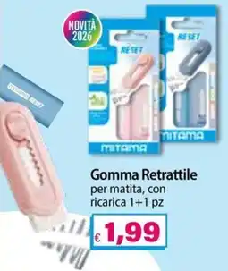 Il Gigante Gomma Retrattile MITAMA offerta