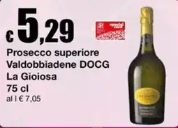Sì con te Supermercati Prosecco superiore Valdobbiadene DOCG La Gioiosa offerta