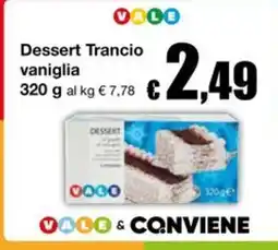 Sì con te Supermercati Dessert Trancio vaniglia offerta