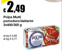 Sì con te Supermercati Polpa Mutti pomodoro/datterini offerta