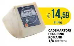 PGS Cash&Carry CADEMARTORI PECORINO ROMANO offerta