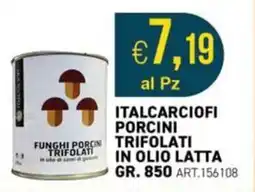 PGS Cash&Carry ITALCARCIOFI PORCINI TRIFOLATI offerta