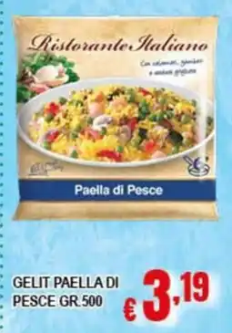 Risparmio Supermercati GELIT PAELLA DI PESCE offerta