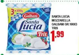 Risparmio Supermercati Santa Lucia Mozzarella offerta