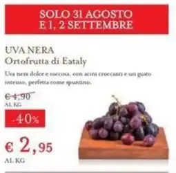 Eataly UVA NERA Ortofrutta di Eataly offerta