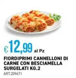 PGS Cash&Carry Fiordiprimi Cannelloni di Carne con Besciamella offerta