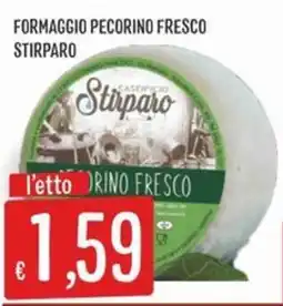 IperSisa Formaggio Pecorino Fresco Stirparo offerta