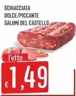 IperSisa Schiacciata Dolce/Piccant Salumi Del Castello offerta
