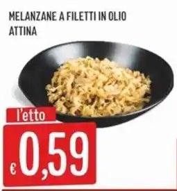 IperSisa Melanzane a filetti in olio Attina offerta