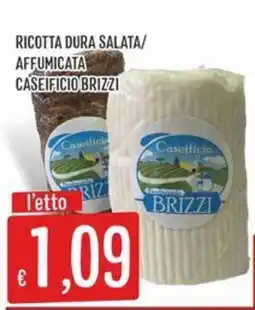 IperSisa Ricotta Dura Salata/Affumicata Caseificio Brizzi offerta