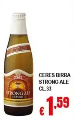 Risparmio Supermercati CERES BIRRA STRONG ALE offerta
