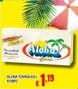 Risparmio Supermercati Aloha Tovaglioli offerta