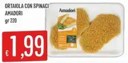 IperSisa Ortaiola con spinaci Amadori offerta