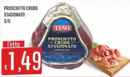 IperSisa Prosciutto crudo stagionato TINO offerta