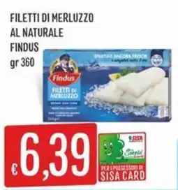 IperSisa Filetti di merluzzo al naturale Findus offerta