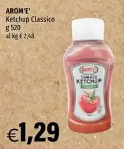 Hurrà AROM'E' Ketchup Classico offerta