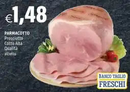 Hurrà PARMACOTTO Prosciutto Cotto Alta Qualità offerta