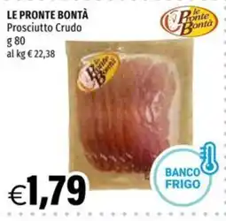 Hurrà Prosciutto Crudo Le Pronte Bontà offerta